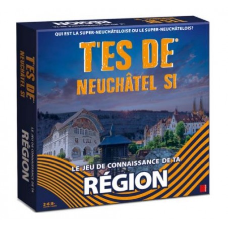 T'es De - Neuchâtel si - (FR)